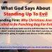 What God Says About Standing Up To Evil