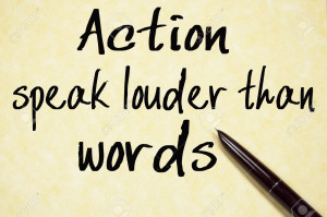 action speak louder than words text write on paper