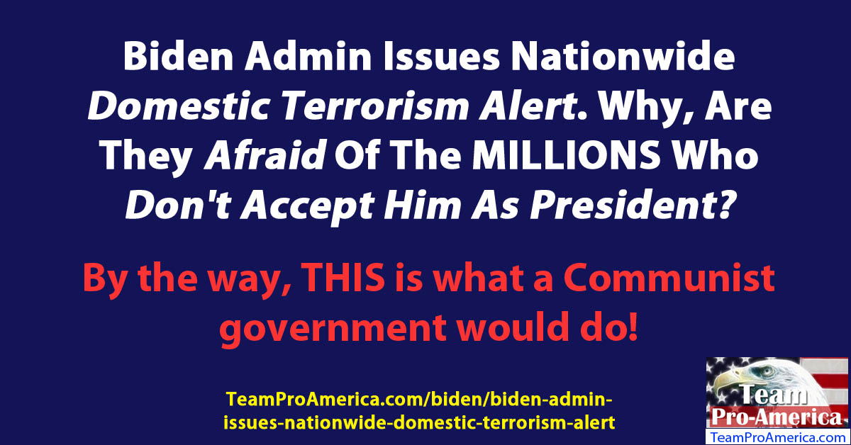 Biden-Admin-Issues-Nationwide-Domestic-Terrorism-Alert.jpg